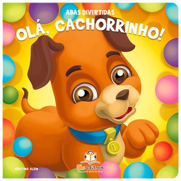 BLU672-A-Livro-infantil-Ola-Cachorrinho--Abas-Divertidas---Blu-Editora