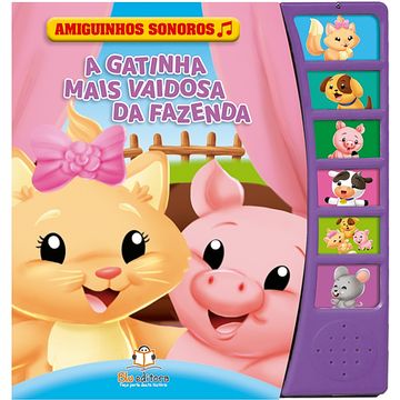 BLU717-A-Livro-Amiguinhos-Sonoros-A-Gatinha-Mais-Vaidosa-Da-Fazenda---Blu-Editora